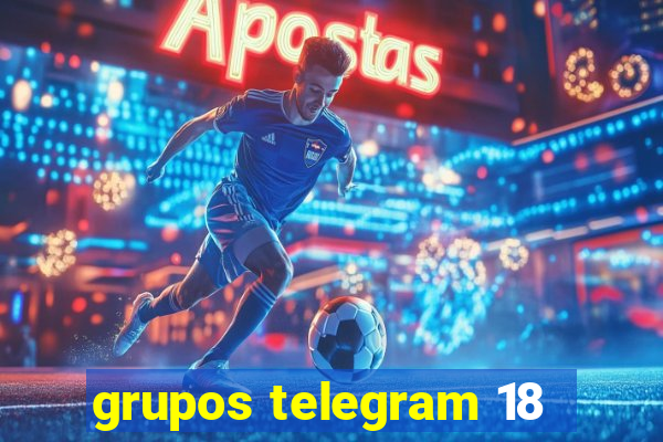 grupos telegram 18